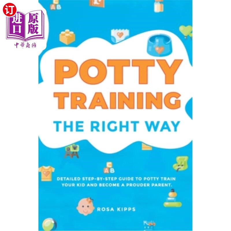 海外直订potty training: the right way 如厕训练:正确的方法