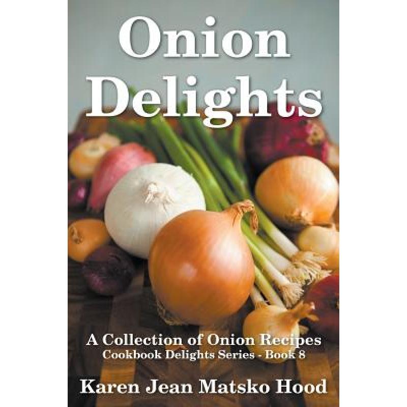 预订 Onion Delights Cookbook