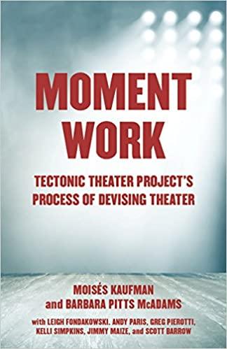 预订 moment work: tectonic theater projects process of devising