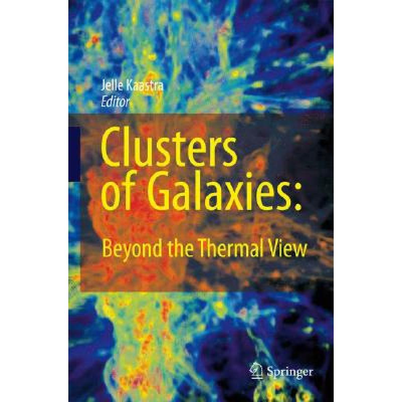 预订 Clusters of Galaxies: Beyond the Thermal View