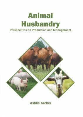 预订Animal Husbandry: Perspectives on Production and