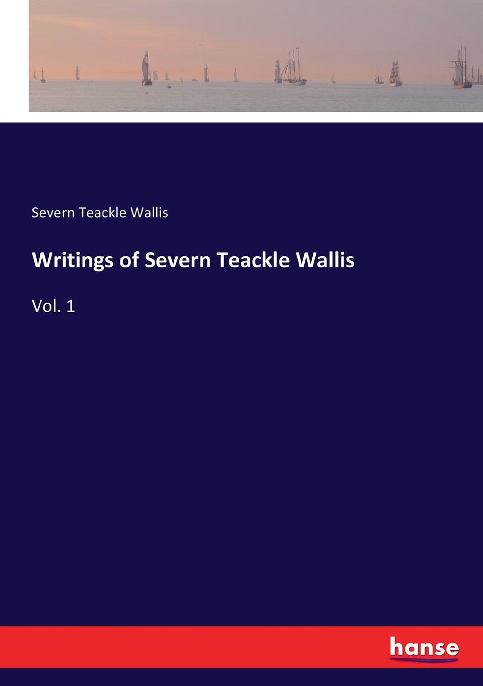 【预售 按需印刷】writings of severn teackle wallis