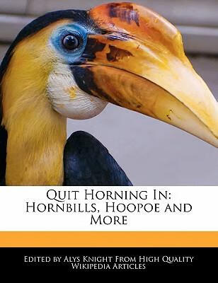 预订 quit horning in: hornbills, hoopoe and more