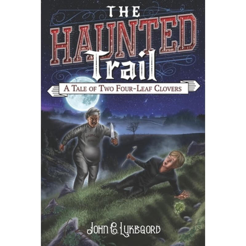 预订 the haunted trail: a tale of two four-leaf c.