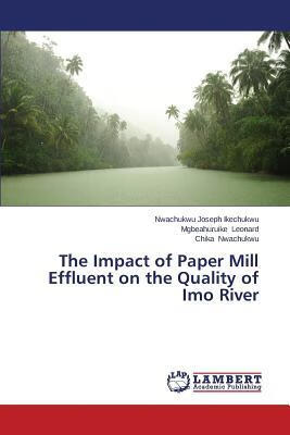 预订The Impact of Paper Mill Effluent on the Quality
