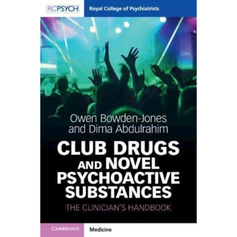 预订club drugs and novel psychoactive substances:the clinicians