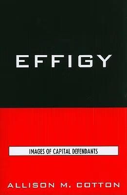 预订 effigy: images of capital defendants