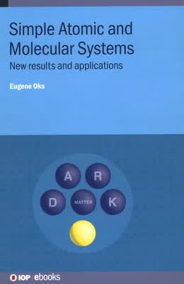 预订 Simple Atomic and Molecular Systems: New results and applications