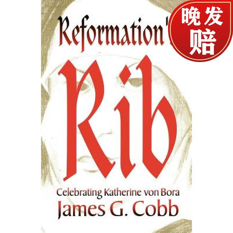 【4周达】reformations rib: celebrating katherine von bora