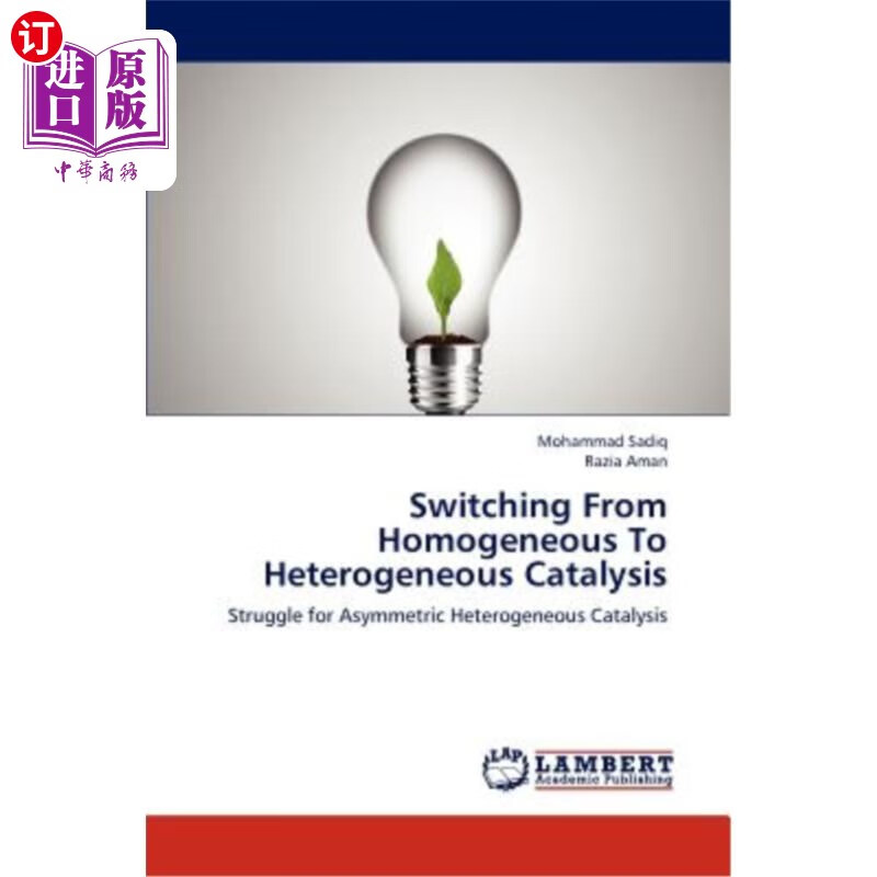 海外直订switching from homogeneous to heterogeneous catalysis 从