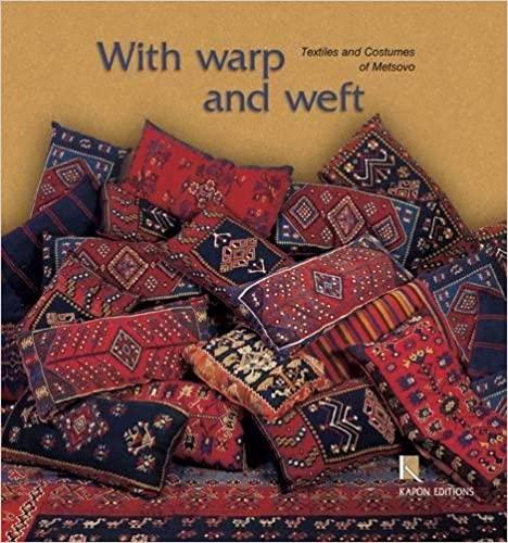 预订 with warp and weft: the textiles and costumes of metsovo