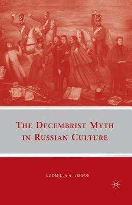 预订the decembrist myth in russian culture
