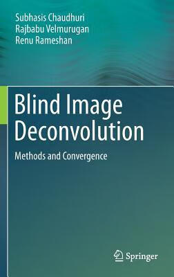 预订 blind image deconvolution: methods and converge