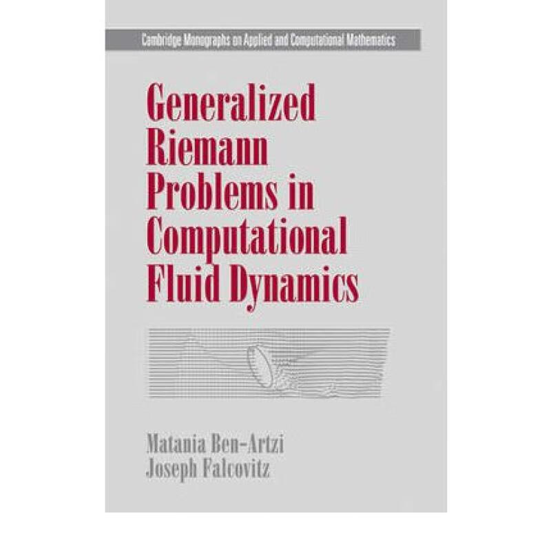 预订 Generalized Riemann Problems in Computational Fluid Dynamics: - Generalized Riemann Problems i...