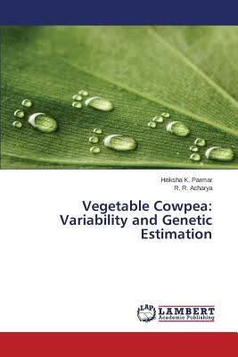 预订 Vegetable Cowpea: Variability and Genetic Estim