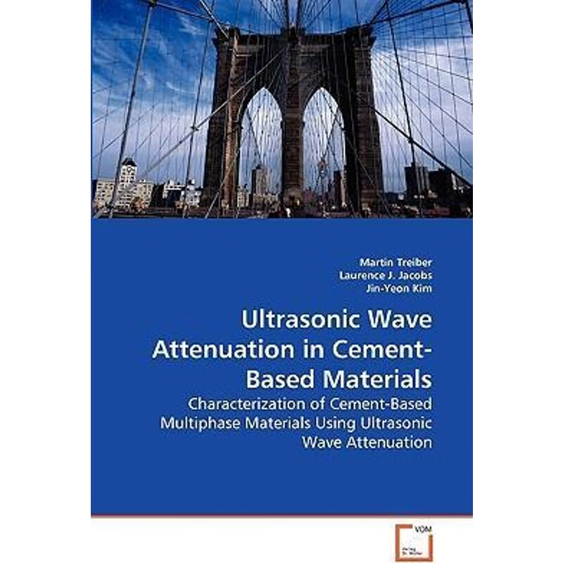 按需印刷 ultrasonic wave attenuation in cement-based materials