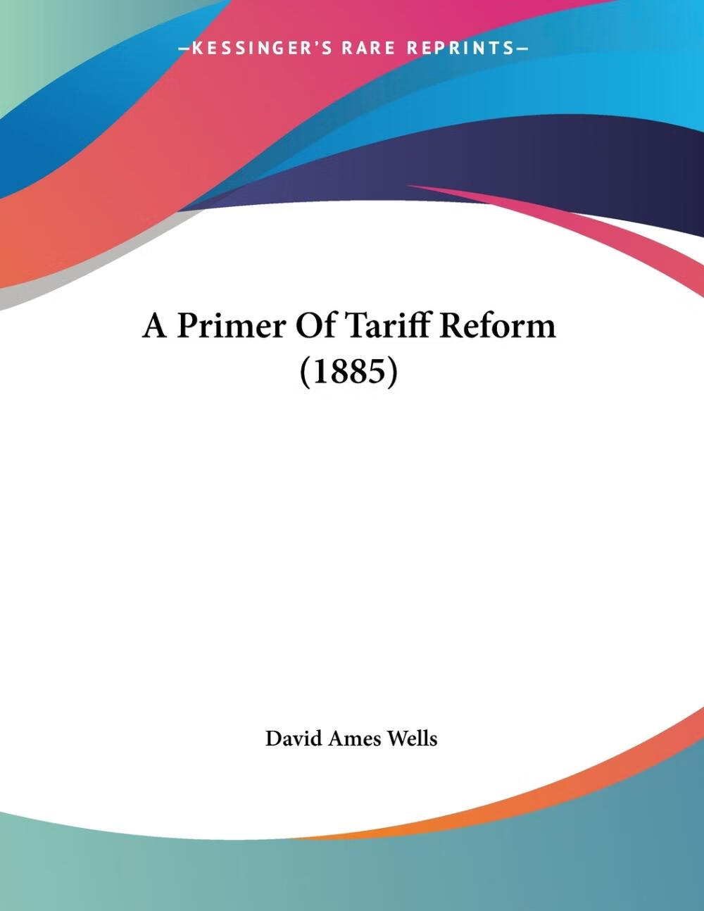 【预售 按需印刷】a primer of tariff reform (1885)