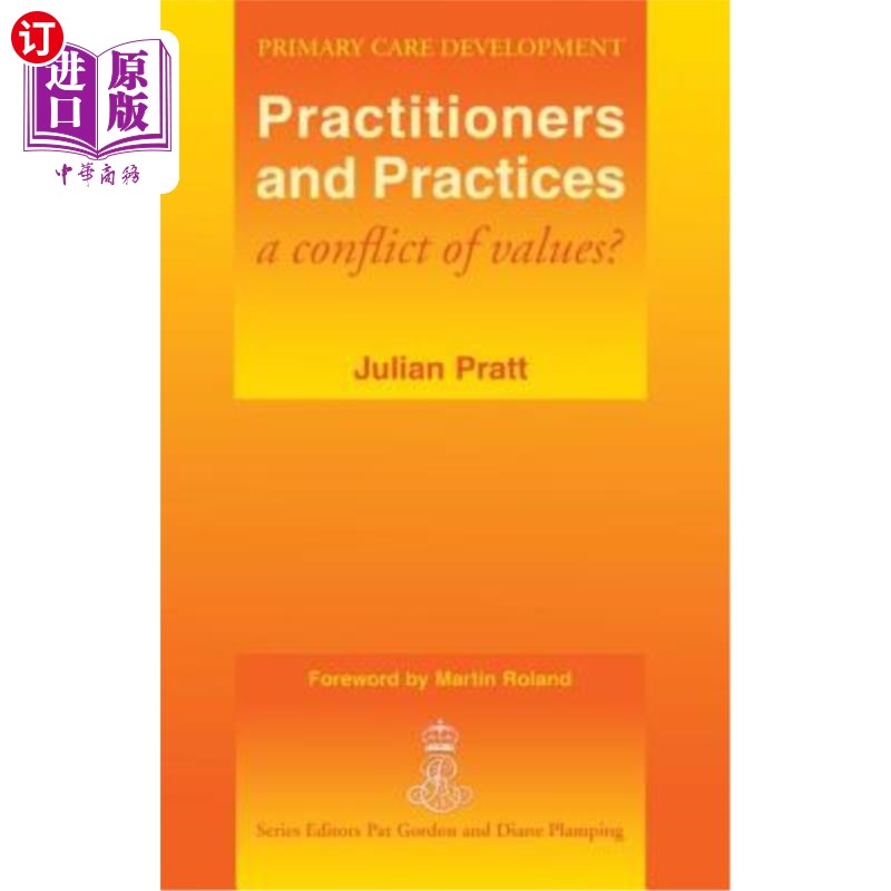 海外直订医药图书practitioners and practices: a conflict of