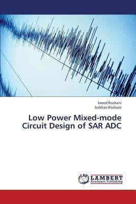 预订 Low Power Mixed-Mode Circuit Design of Sar Adc