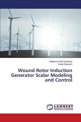 预订 Wound Rotor Induction Generator Scalar Modeling
