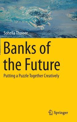 预订 banks of the future: putting a puzzle together creatively