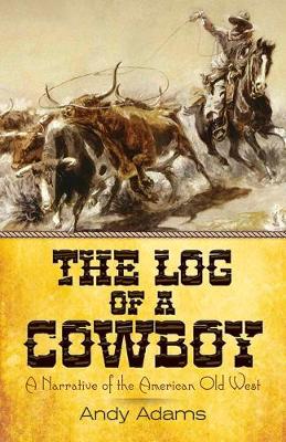 【预订】the log of a cowboy: a narrative of the