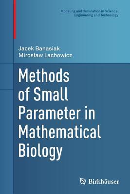 预订Methods of Small Parameter in Mathematical Biolo