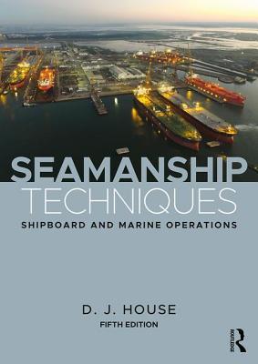 预订 seamanship techniques: shipboard and marine ope