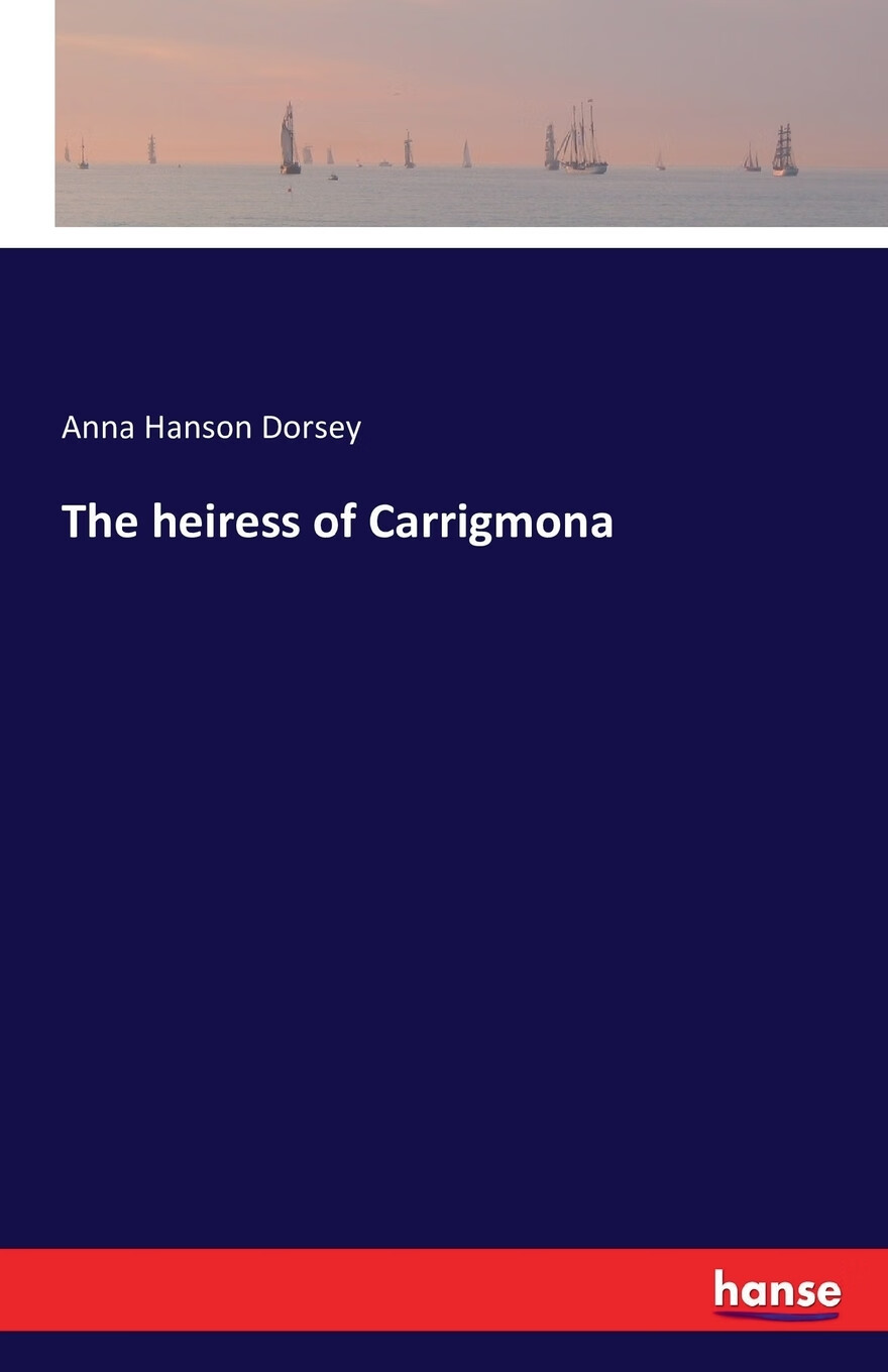 【预售 按需印刷】the heiress of carrigmona