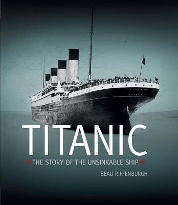 预订Titanic: The Story of the Unsinkable Ship
