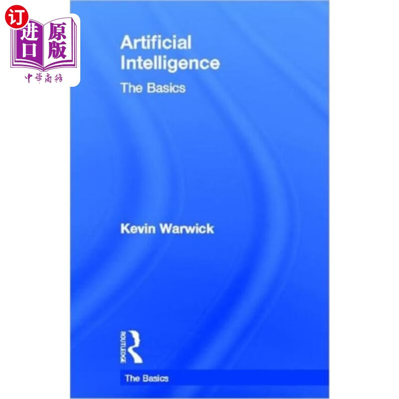 海外直订Artificial Intelligence: The Basics 人工智能:基础