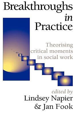 预订breakthroughs in practice: theorising critical moments in