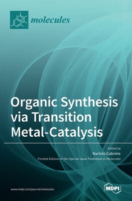 预订 Organic Synthesis via Transition Metal-Catalysis