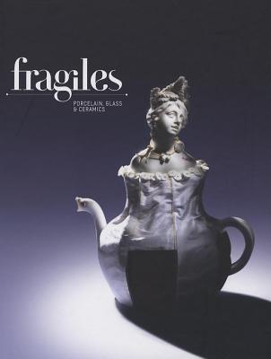 预订fragiles: porcelain, glass & ceramics
