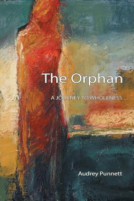 预订 the orphan: a journey to wholeness