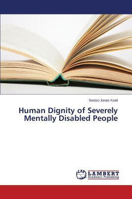 预订Human Dignity of Severely Mentally Disabled Peop