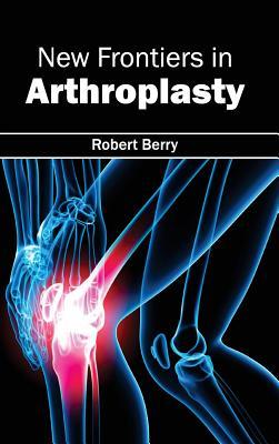 预订New Frontiers in Arthroplasty