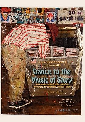 预订 dance to the music of story: understanding huma