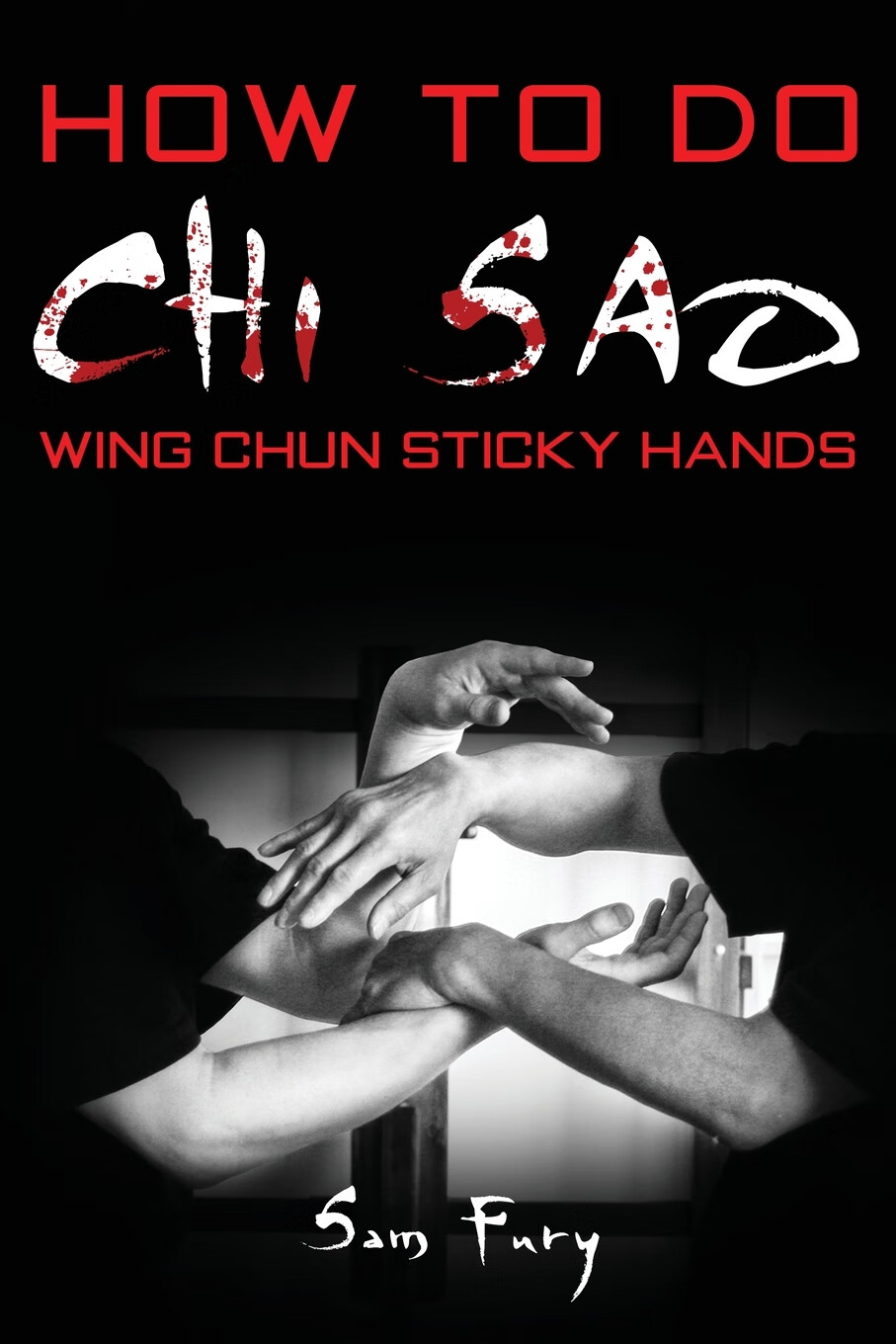 【预售 按需印刷】how to do chi sao