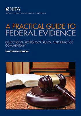 预订a practical guide to federal evidence: objections, responses