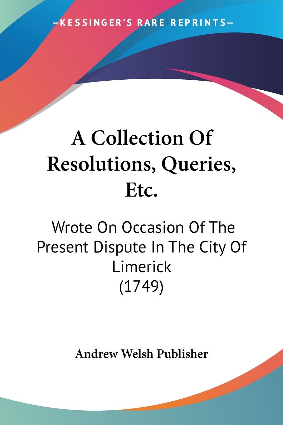 【预售 按需印刷】a collection of resolutions, queries, etc.