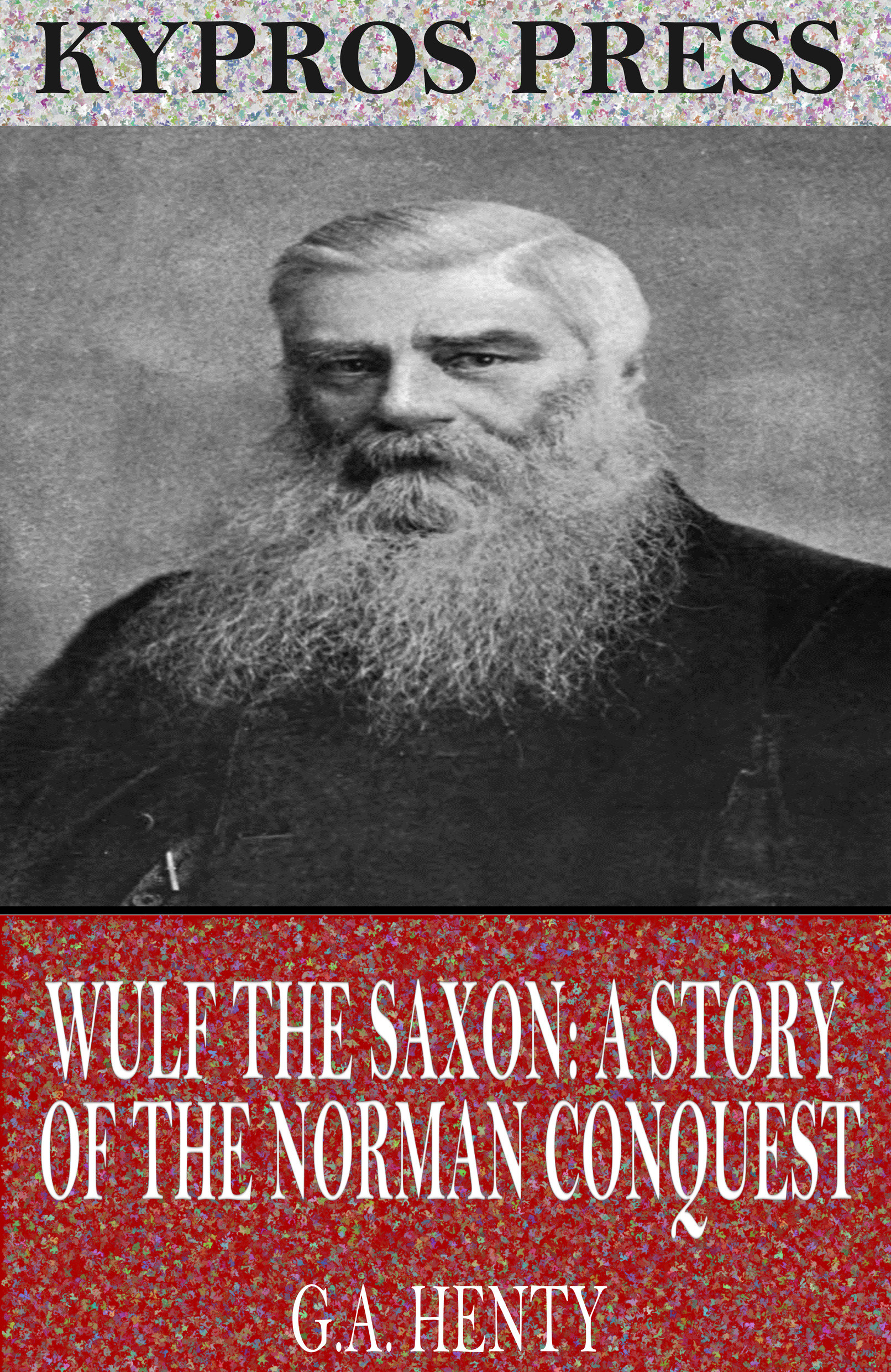 wulf the saxon: a story of the norman conquest
