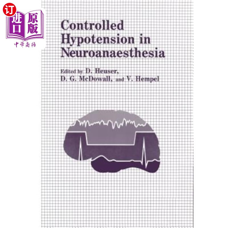 海外直订医药图书controlled hypotension in neuroanaesthesia 神经