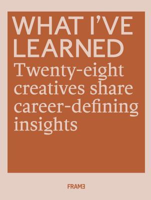 预订what ive learned: 25 creatives share career-def