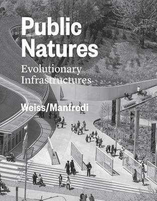 预订Public Natures: Evolutionary Infrastructures