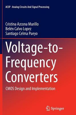 预订Voltage-To-Frequency Converters: CMOS Design and