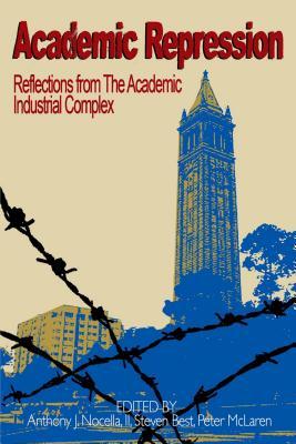 预订 academic repression: reflections from the acade