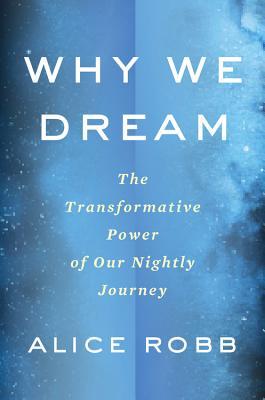 预订 why we dream: the transformative power of our n