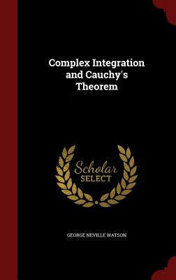 预订 complex integration and cauchys theorem