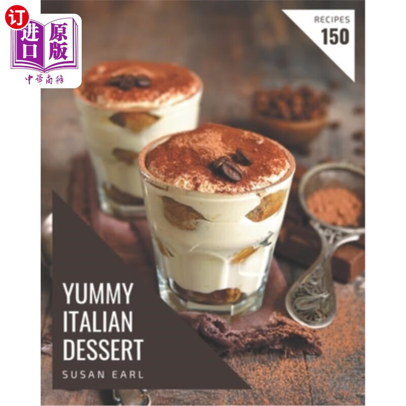 a yummy italian dessert cookbook fo 150美味的意大利甜点食谱